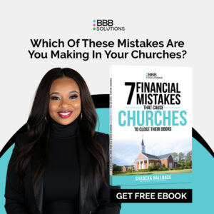 Free E-BOOK: 7 Financial Mistakes That Cause Churches To Close Their Doors